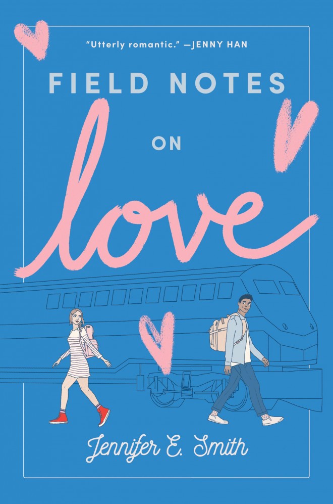 Field Notes on Love – Jennifer E. Smith