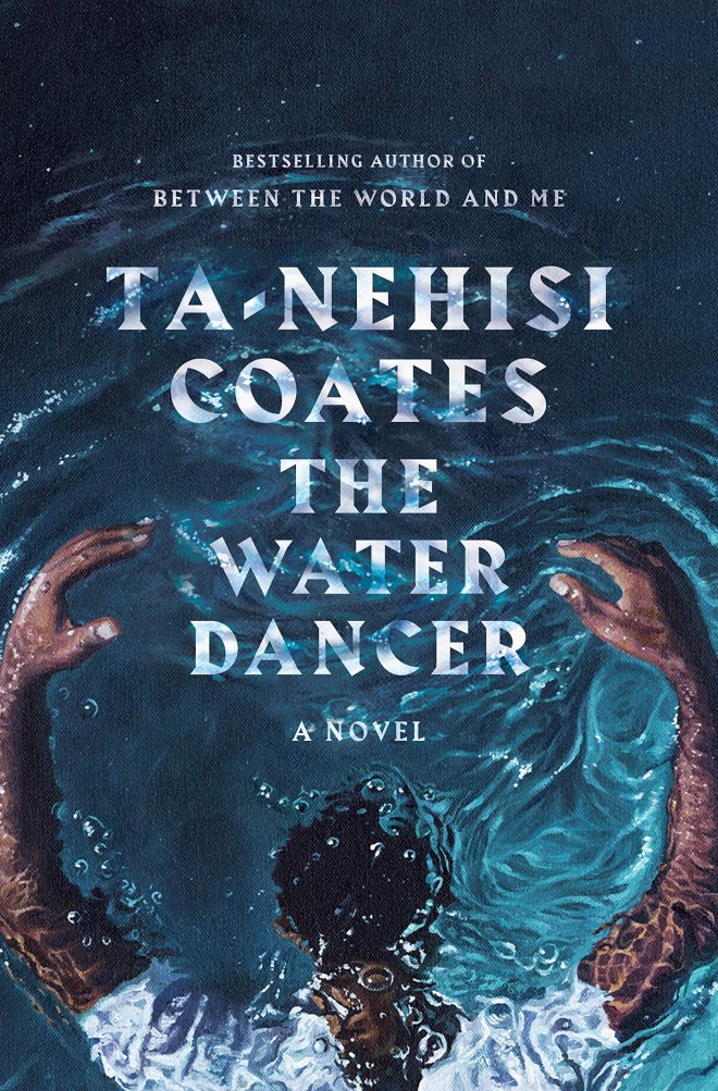 The Water Dancer, Ta-Nehisi Coates