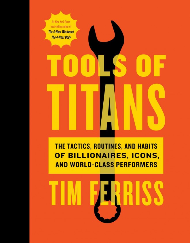 Tim Ferriss, Outils des Titans