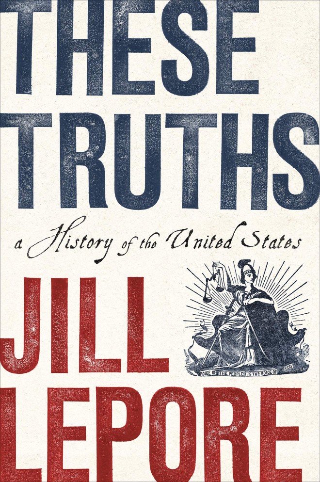 Jill Lepore, These Truths
