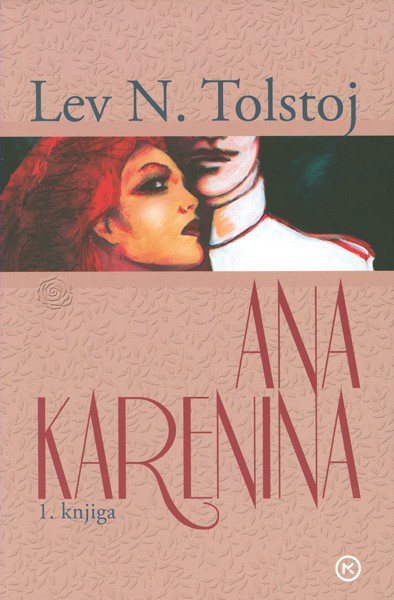 Leo Nikolayevich Tolstoy, Anna Karenina